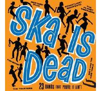 SKA IS DEAD