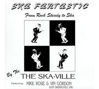 Ska-ville Featuring Mike Rose & Vin Gordon (Don Drummond Jr.) - Ska Fantastic From Rock Steady To Ska [Vinilo]