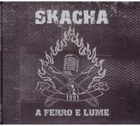 Skacha - A ferro e lume