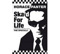 Ska'd for Life: A Personal Journey with The Specials