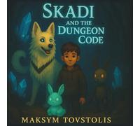 Skadi and the Dungeon Code (Chronicles of Skadi)
