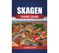 Skagen Travel Guide 2026: Explore Denmark's Hidden Gems, Stunning Nature, Must-See Attractions, Rich Culture and Adventure
