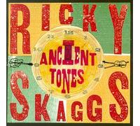 Skaggs, Ricky - Ancient Tones [Casete]