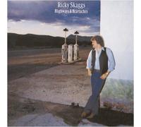 Skaggs, Ricky - Highways & Heartaches