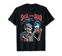 Skål to The Dead - Funny Viking Drinking Camiseta