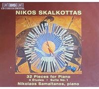 Skalkottas - 32 Pieces for Piano / 4 Etudes