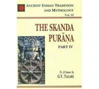 Skanda Purana: v. 52 (Ancient Indian Tradition and Mythology, v. 52)