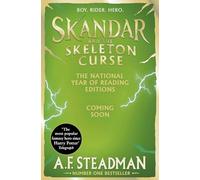 Skandar and the Skeleton Curse: GO ALL IN for the National Year of Reading with the penultimate book in the biggest fantasy adventure series since Harry Potter