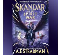 Skandar and the Spirit War: 5 (Skandar, 5)