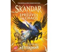 Skandar et les épreuves du chaos - Tome 3
