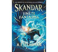 Skandar y el jinete fantasma (Skandar 2) (Colección Salamandra Middle Grade)