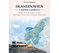 Skandinavien ruft - Camping Logbuch: Das Wohnmobil Reisetagebuch für deine Abenteuer in Norwegen, Schweden, Finnland und Dänemark - Stellplätze, Highlights, Erinnerungen und Bucket List