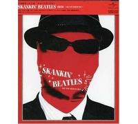 Skankin' Beatles 'red'-All You Need Is Ska