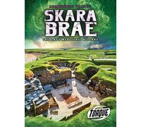 Skara Brae: The Lost Neolithic Village (Abandoned Places)