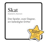 Skat: Drei Spieler, zwei Gegner, ein beleidigter Dritter. Das lustige Geschenkbuch für Mann, Frau, Kollege, Freund zu Geburtstag, Weihnachten