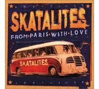Skatalites - From Paris With Love