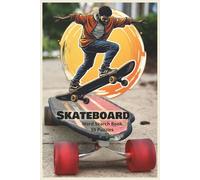 Skateboard: A Skateboarding Word Search Packed with Legends, Tricks, Terrain, Gear, Style, and the Full Spirit of Skate Culture (Athletic Sports and Fitness Word Search Series)
