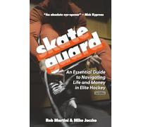 SkateGuard: An essential guide to navigating life and money in elite hockey