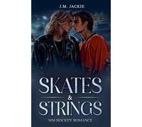 Skates & Strings | MM Hockey Romance: 1 (Rock Stars on Ice)