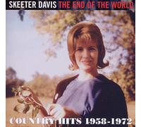 Skeeter Davis - The End Of The World: Country Hits 1958-1972