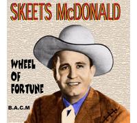 Skeets Mcdonald - Wheel of Fortune [Import]