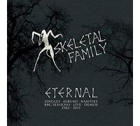 Skeletal Family - Eternal: Singles / Albums / Rarities / BBC Sessions / Live / Demos 1982-2015