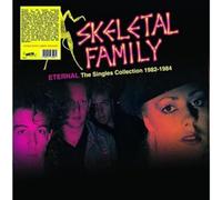 Skeletal Family - Eternal: The Singles Collection 1982-1984 [Vinilo]