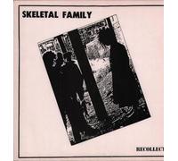 Skeletal Family - Recollect
