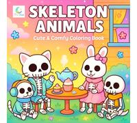 Skeleton Animals Coloring Book: Spooky Cute Cats, Dogs, Owls, and More for Relaxing Creativity