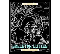 Skeleton Cuties Black Paper Coloring Book: Creative Halloween Joy for Fans of Cute Spookiness