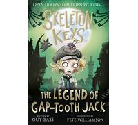 Skeleton Keys: The Legend of Gap-tooth Jack: 3