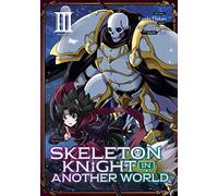 Skeleton Knight in Another World (Manga) Vol. 3