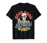 Skeleton Papa Los Buenos papás Dicen Palabras Raras, Divertido Día del Padre Camiseta
