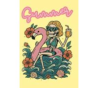 Skeleton Woman on Flamingo Float Beach Notebook for Girls - Funny Summer Journal with Bikini Skeleton Holding Drink, Surrounded by Waves, Shells, and ... Lined Pages: skeleton woman beach notebook