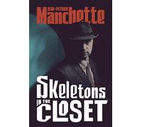Skeletons in the Closet: An unforgettable return to the ruthless world of Eugène Tarpon, from France's greatest noir writer.