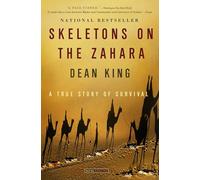 Skeletons on the Zahara: A True Story of Survival