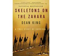 Skeletons on the Zahara: A True Story of Survival