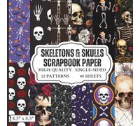 Skeletons & Skulls Scrapbook Paper: 12 Halloween Themed Designs - 48 Single Sided Sheets - High Quality Craft Paper Pad for Artists to Use in Collages, Junk Journals and Art Projects