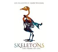 Skeletons: The Frame of Life