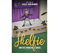 Skelfie and the Spookeville Circus