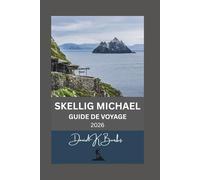 SKELLIG MICHAEL GUIDE DE VOYAGE 2026 (World Atlas Guides)