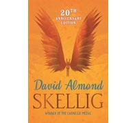 Skellig: Winner of the Carnegie Medal