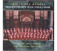 Skelmanthorpe Male V - This Is the Moment