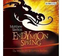 Skelton,Matthew - Endymion Spring.Die Macht des [Import]