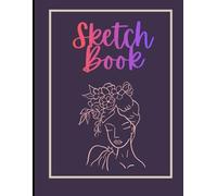 Sketch Book: 100 Pages Blank Sketchbook for Kids Artists & Beginners | Professional Sketchpad for Artists | 8 x 11.5 in