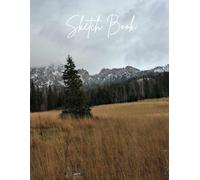 Sketch Book: A perfect gift for artists who enjoy views of the outdoors