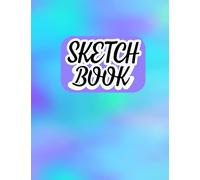 Sketch Book: Basic Blank Sketch Book for Kids ,Blank Sheets for Drawing, Doodling,Sketching With Pencil or Crayon Suitable for Kindergarten Students