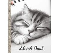 SKETCH BOOK: Cute Sleeping Cat Sketch Notebook - 100 Pages, 8" x 10" | Adorable Cat Lover Gift for Artists, Students & Dreamers, Blank, No Spiral