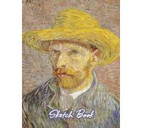 Sketch Book: Drawing Notebook for Sketching, Doodling, Writing, Art Journaling, A4 Sketchbook (Van Gogh Art Cover Vol.4)