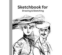 Sketch Book for Drawing and Sketching: 120 Blank Pages for Artists, Kids, Students, and Beginners | Perfect for Pencil, Pen, and Creative Art Ideas